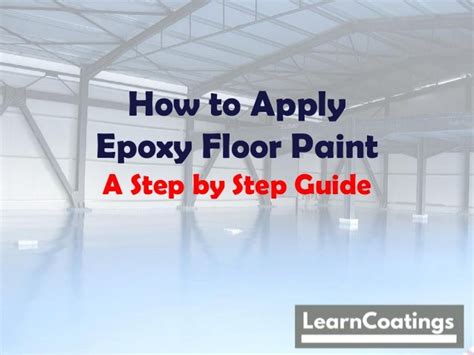 How to Apply Epoxy Floor Paint: A Comprehensive Guide to Transforming Your Space