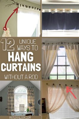 How to Hang Curtain Without Rod: Exploring Creative Alternatives and Unconventional Wisdom