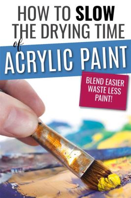 How to Keep Acrylic Paint from Drying Out: A Comprehensive Guide to Preserving Your Artistic Medium