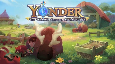 Yonder: The Cloud Catcher Chronicles - Explore a Vibrant Open World and Befriend Adorable Creatures!